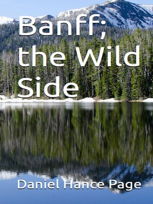 cover image of Banff; the Wild Side
